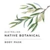 100 G Body Mask - Australian Native Botanical Skincare 1 100 G Body Mask - Australian Native Botanical Skincare -Carot Cosmetic Shop BSBAU100BODYMASK 100 g Body Mask Australian Native Botanical Skincare L 20200728