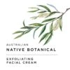 100 Ml Exfoliating Facial Cream - Australian Native Botanical Skincare 1 100 Ml Exfoliating Facial Cream - Australian Native Botanical Skincare -Carot Cosmetic Shop BSBAU100EXFOFACE 100 ml Exfoliating Facial Cream Australian Native Botanical Skincare L 20200728